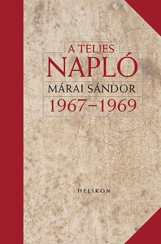 Mrai Sndor - A Teljes napl 1967-1969