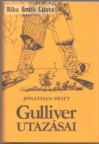 Gulliver utaz�sai (Szentkuthy Mikl�s ford�t�sa)