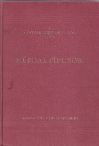 A magyar npzene tra VIII/A: Npdaltpusok 3.