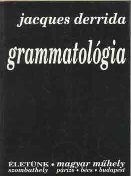 Jacques Derrida - Grammatolgia
