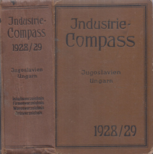 Industriecompass 1928/29. (Jugoslavien - Ungarn)- Ipari �tmutat�, adatt�r
