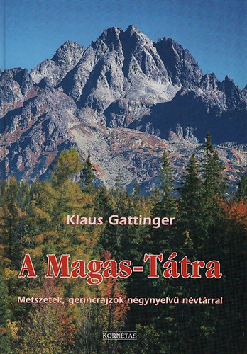 A Magas-Ttra (Metszetek, gerincrajzok ngynyelv nvtrral)