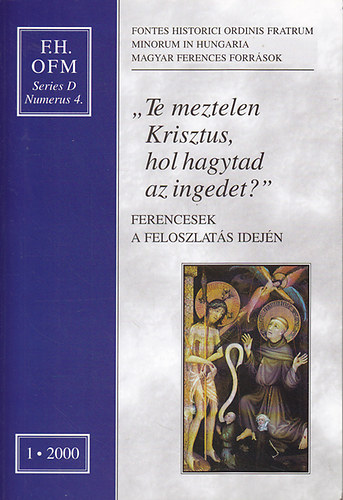 Fy Zoltn (szerk.) - "Te meztelen Krisztus,hol hagytad az ingedet?"