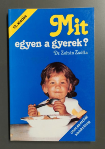 Mit egyen a gyerek?