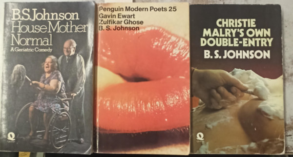 3 db B.S. Johnson (angol krimi): Pengiun Modern Poets 25 Gavin Ewart Zulfikar Ghose +Christie Malry's own double-entry +House Mother Normal