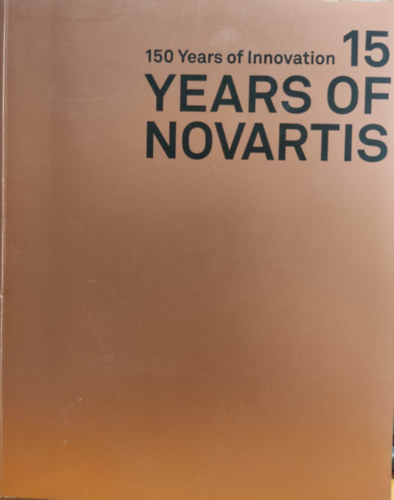 15 Years of Novartis - 150 Years of Innovation