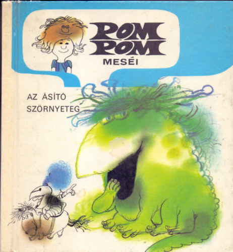 Csuks Istvn- Sajdik Ferenc - Pom-Pom mesi: Az st szrnyeteg