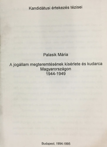 A jogllam megteremtsnek kstlete s kudarca Magyarorszgon (1944-1949)