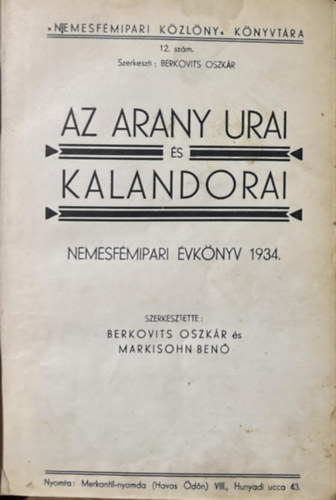 Az arany urai s kalandorai (Nemesfmipari vkny 1934)