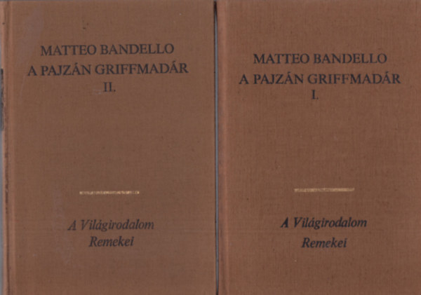 Matteo Bandello - A pajzn griffmadr I-II.
