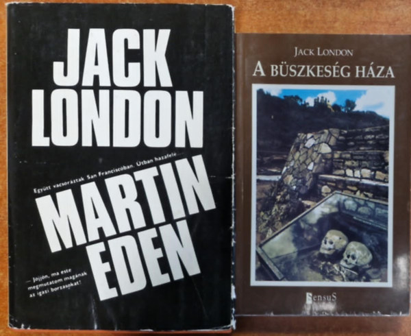 2db Jack London knyv:Martin Eden+A bszkesg hza