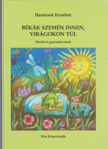 B�k�k szem�n innen, vir�gokon t�l - Mes�k �s gyermekversek