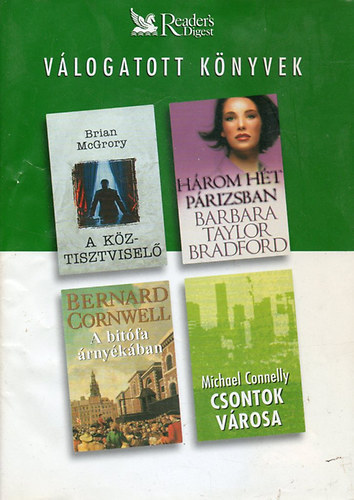 Conelly,Taylor,Cornwel,McGrory - Vlogatott knyvek-Csontok vrosa, Hrom ht prizsban, A bitfa rnykban, Csontok vrosa