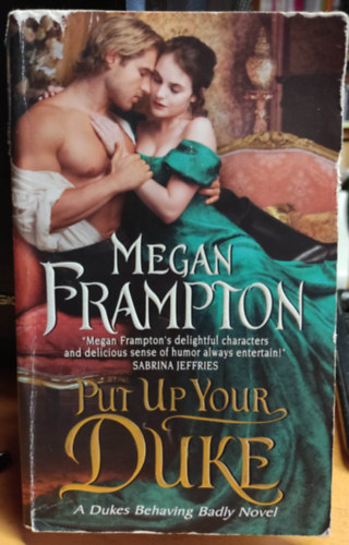 Megan Frampton - Put Up Your Duke (Dukes Behaving Badly #2)