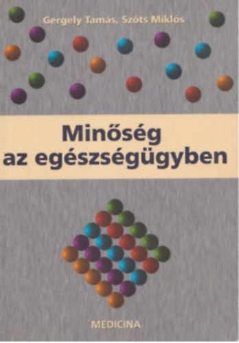 Minsg az egszsggyben