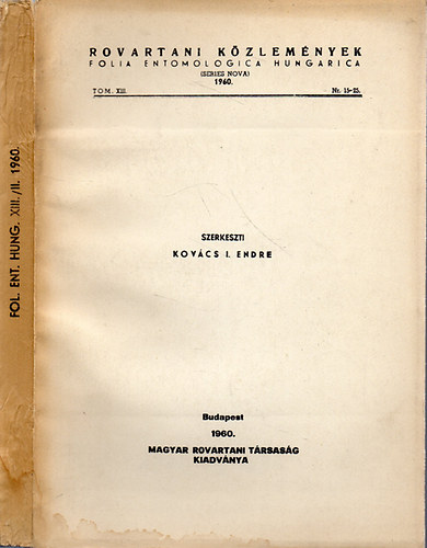 Rovartani kzlemnyek - Folia Entomologica Hungarica 1960. Tom. XIII. Nr. 15-25. (Tom.XIII / II.)