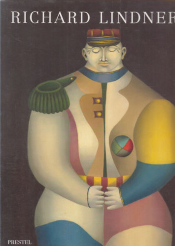 Richard Lindner: Paintings and Watercolors 1948-1977