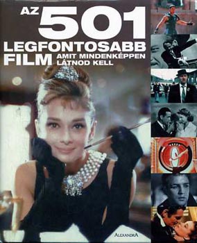 Az 501 legfontosabb film - amit mindenkppen ltnod kell