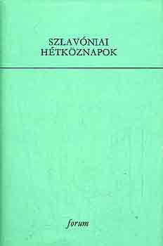 Szlavniai htkznapok