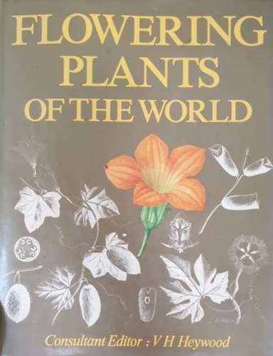 V. H. Heywood - Flowering plants of the world