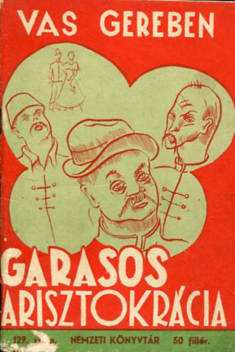 Vas Gereben - Garasos arisztokrcia (Nemzeti knyvtr)