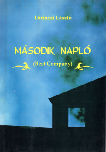 Lrinczi Lszl - Msodik napl ( Best Company )