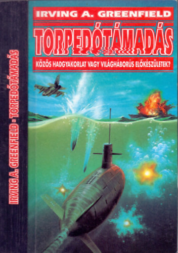 Torpedtmads (Kzs hadgyakorlat vagy vilghbors elkszletek?)