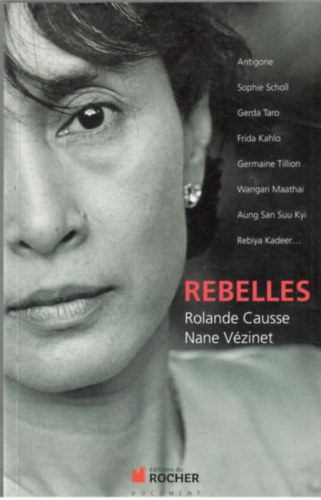 Nane Vzinet Rolande Causse - Rebelles