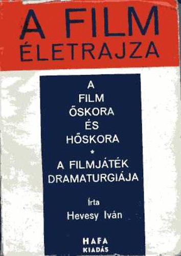 Hevesy Iv�n - A film �letrajza
