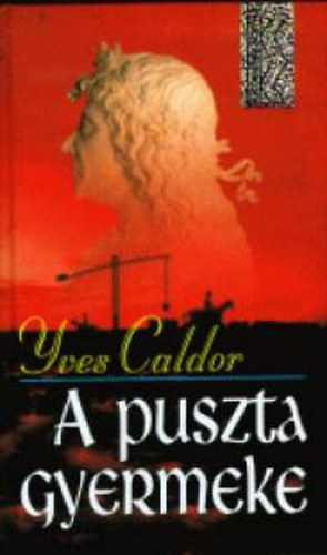 A puszta gyermeke