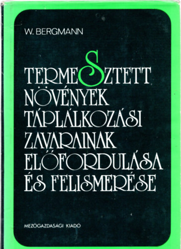 Termesztett n�v�nyek t�pl�lkoz�si zavarainak el�fordul�sa �s felismer�se