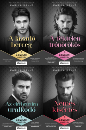 A TELJES �szaki dinaszti�k sorozat 1-4.: A l�zad� herceg + A f�ktelen tr�n�r�k�s + Az el�rhetetlen uralkod�  + Nemes k�s�rt�s