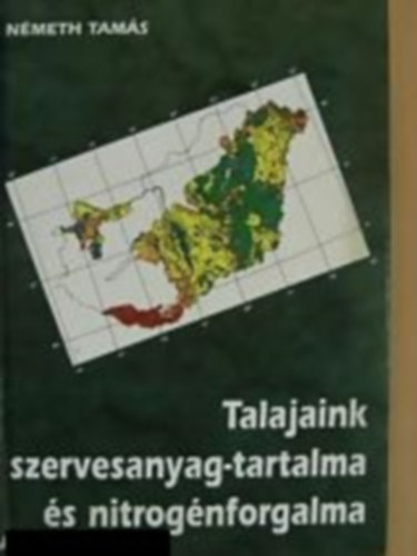 Talajaink szervesanyag-tartalma s nitrognforgalma