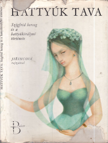 Kamil Bedn�r - Hatty�k tava: Szigfrid herceg �s a hatty�kir�lyn� t�rt�nete