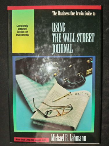 The Irwin Guide to Using the Wall Street Journal