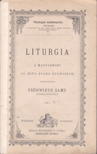 Liturgia (a magyarhoni g. hitv. evang. egyhzban)