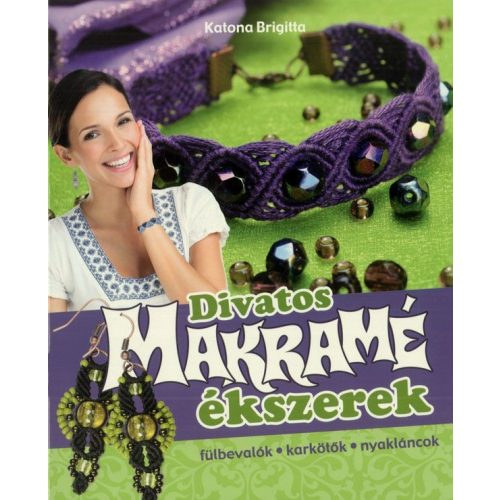 Divatos makram kszerek