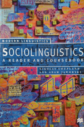 Adam Jaworski Nikolas Coupland - Sociolinguistics: A Reader and Coursebook