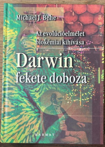 Michaelj. Behe - Darwin fekete doboza - Az evol�ci�elm�let biok�miai kih�v�sa