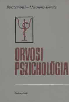 Bszrmnyi-Moussong-Kovcs - Orvosi pszicholgia