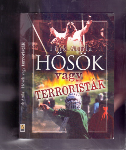 H�s�k vagy terrorist�k
