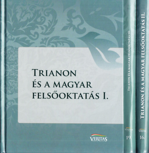Trianon s a magyar felsoktats I.-III.