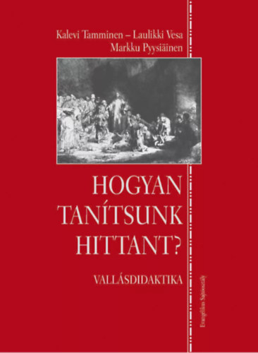 Hogyan tantsunk hittant? - Vallsdidaktika