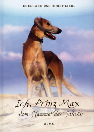 Edelgard und Horst Liebl - Prinz Max vom Stamme der Salukis