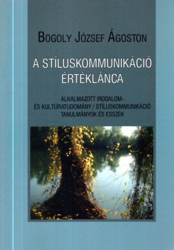 Bogoly Jzsef goston - A stluskommunikci rtklnca