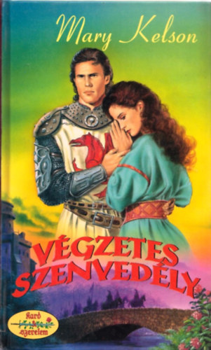 Mary Kelson - Vgzetes Szenvedly