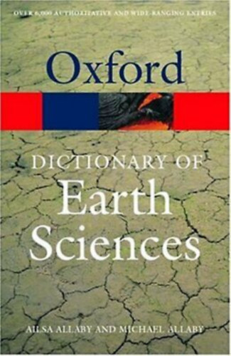 Ailsa Allaby, Michael Allaby - Dictionary of Earth Sciences