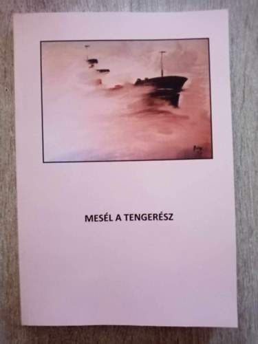 Mesl a tengersz - Tengersz-rk, rogat tengerszek