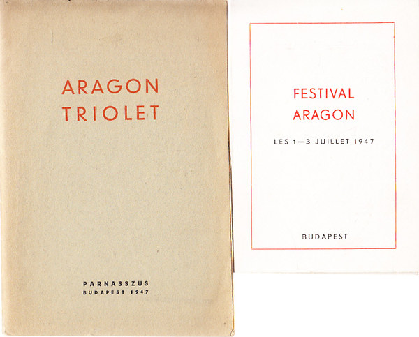 Festival Aragon (les 1-3 juillet 1947) + A budapesti Aragon fesztivl programfzete (2 m)