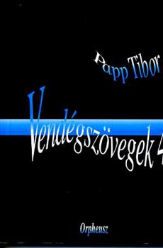 Vend�gsz�vegek 4 (dedik�lt)